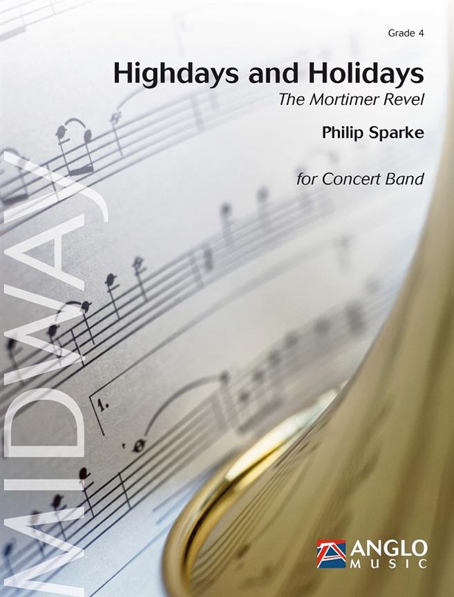 Highdays and Holidays - The Mortimer Revel - pro velký dechový orchestr